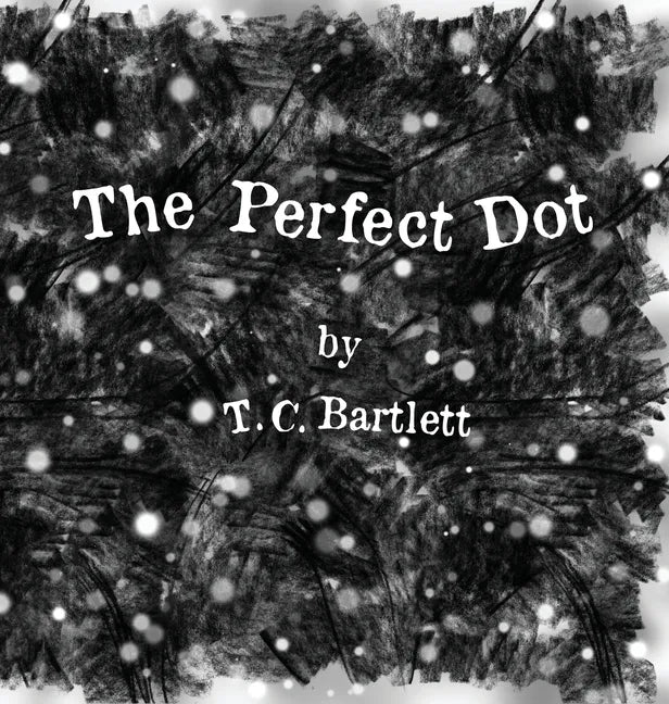 The Perfect Dot - Hardcover