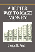 A Better Way to Make Money - Paperback