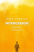Rees Howells, Intercessor Study Guide - Paperback