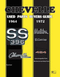 Chevelle Used Parts Buyers Guide 1964-1972: Interchangeable Parts - Paperback