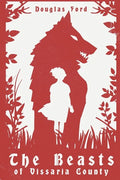 The Beasts of Vissaria County - Paperback