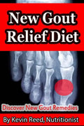 New Gout Relief Diet: Discover New Gout Remedies? - Paperback