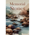 Memorial Stones: A Guided Devotional Journal of Foundational Miracles in Your Life - Paperback