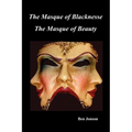 Masque of Blacknesse. Masque of Beauty. - Paperback