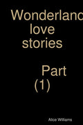 Wonderland love stories part (1) - Paperback