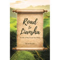 Road to Liansha: Scrolls of Burrwood Aen'Nith - Paperback