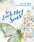 So Each May Soar: The Principles and Practices of Learner-Centered Classrooms - Paperback