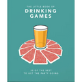 The Little Book of Drinking Games: 50 of the Best to Get the Party Going - Hardcover