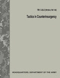 Tactics in Counterinsurgency (FM 3-24.2 / FM 90-8 / FM 7-98) - Paperback