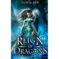 Reign of Dragons: a dragon fantasy romance adventure series - Paperback