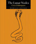 The Lunar Nodes - Crisis and Redemption - Paperback