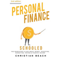 Personal Finance: Schooled - The Mandatory Class About Money, Investing, Budgeting, Saving & Passive Income (2nd Edition) - Paperback