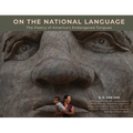 On the National Language: The Poetry of America's Endangered Tongues - Hardcover