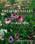 Treasure Valley Gardening - Paperback