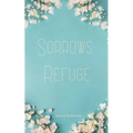 Sorrows Refuge - Paperback