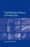 The Monetary Theory of Production - Paperback