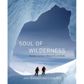Soul of Wilderness: Mountain Journeys in Western BC and Alaska - Hardcover