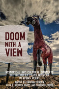 Doom with a View: Historical and Cultural Contexts of the Rocky Flats Nuclear Weapons Plant - Paperback