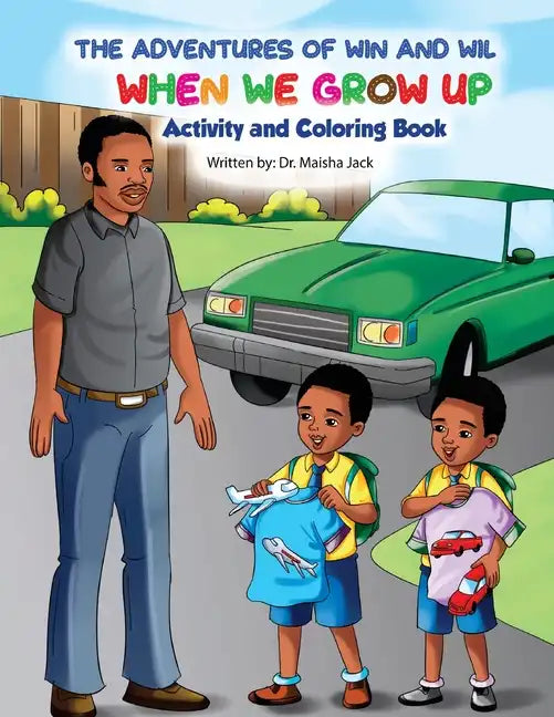The Adventures of Win and Wil: When We Grow Up Activity and Coloring Book - Paperback