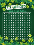 St Patrick's word search puzzles: from easy to hard tricky puzzles for all levels, Large print. - Paperback