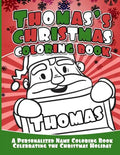 Thomas's Christmas Coloring Book: A Personalized Name Coloring Book Celebrating the Christmas Holiday - Paperback