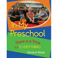 In My Preschool, There is a Time for Everything - Paperback