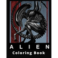 Alien Coloring Book: Fun Creative And Unique Entertain Activity Coloring Pages - Paperback