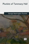 Plunkitt of Tammany Hall - Paperback
