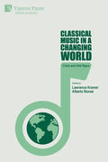 Classical Music in a Changing World: Crisis and Vital Signs - Paperback