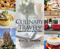 Culinary Travels: Memories Made at the Table - Hardcover