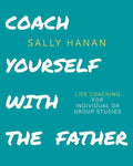 Coach Yourself: with the Father - Paperback