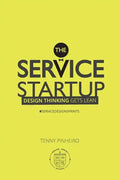 The Service Startup: Design Thinking gets Lean - Paperback