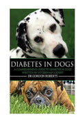 Diabetes in Dogs: A Comprehensive Guide to Diabetes in Dogs - Paperback