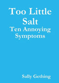 Too Little Salt: Ten Annoying Symptoms - Paperback