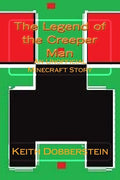 The Legend of the Creeper Man - Paperback