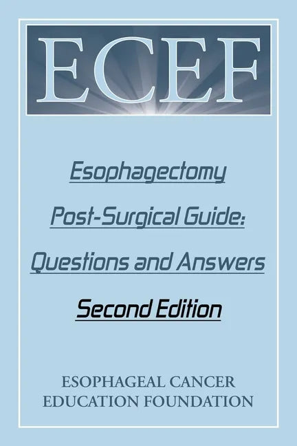 Esophagectomy Post-Surgical Guide: Questions and Answers: Second Edition - Paperback