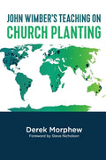 John Wimber's Teaching on Church Planting - Paperback