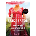 When He Was Wicked: Bridgerton - Paperback