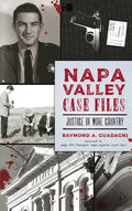 Napa Valley Case Files: Justice in Wine Country - Hardcover