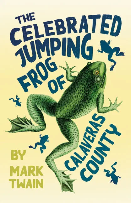 The Celebrated Jumping Frog of Calaveras County - Paperback