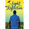 The Light of My Reflection - Paperback