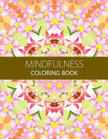 Mindfulness Coloring Book: Reduce Stress and Improve Your Life (Adults and Kids)coloring pages for adults - Paperback