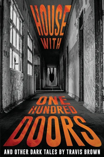 House With One Hundred Doors: And Other Dark Tales - Paperback