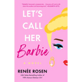 Let's Call Her Barbie - Paperback