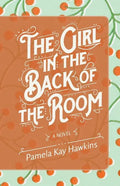 The Girl In The Back Of The Room - Paperback