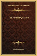 The Female Quixote - Hardcover