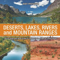 The US Geography Book Grade 6: Deserts, Lakes, Rivers and Mountain Ranges Children's Geography & Culture Books - Paperback