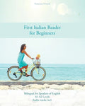 First Italian Reader for Beginners: Bilingual for Speakers of English A1 A2 Levels - Paperback