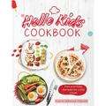 Hello Kids Cookbook: Fun and Easy Recipes for Little Chefs - Paperback