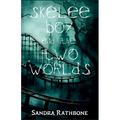 Skelee Boy and the Two Worlds: A Skelee Boy Book - Paperback